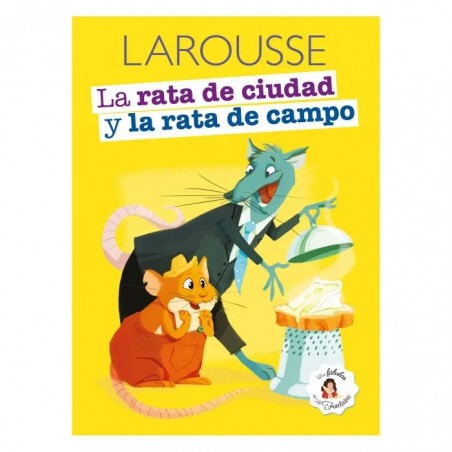 CUENTOS LAROUSSE 110915 FABULA LA RATA DE CIUDAD Y LA 142126