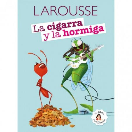 CUENTOS LAROUSSE 110915 FABULA LA CIGARRA Y LA HORMIG 142126